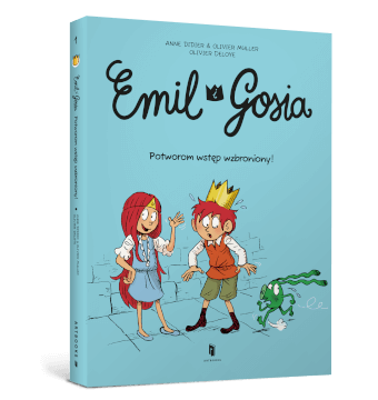 Emil i Gosia. Potworom wstęp wzbroniony!