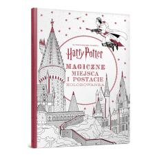 Harry Potter. Kolorowanka. Magiczne miejsca i postacie