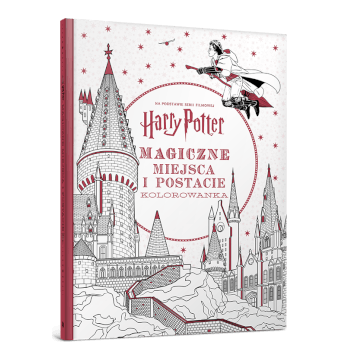 Harry Potter. Kolorowanka. Magiczne miejsca ...