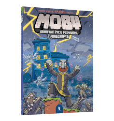 MOBY. Sekretne życie potworów z Minecrafta, ...