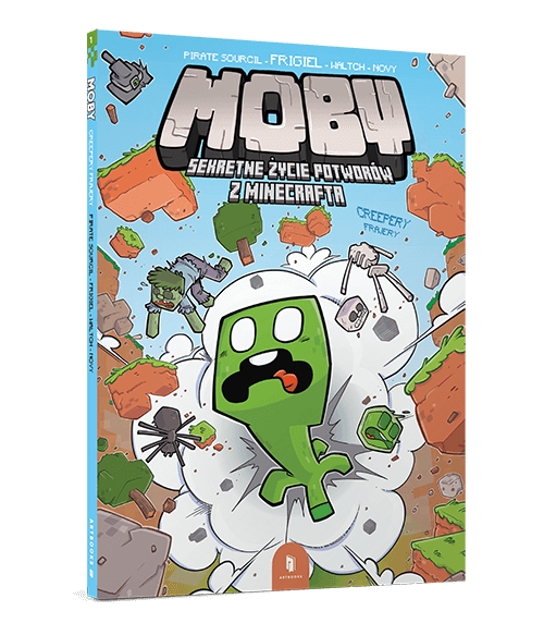 MOBY. Sekretne życie potworów z Minecrafta. Tom I