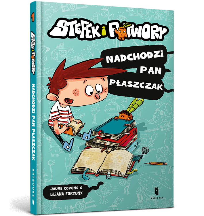 Stefek i potwory. Nadchodzi pan Płaszczak (Tom 1) 